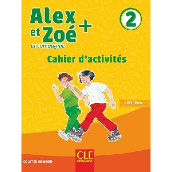Alex et Zoe+ 2 Cahier d’activités