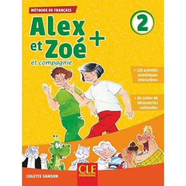 Alex et Zoe+ 2 Livre de l’élève + CD