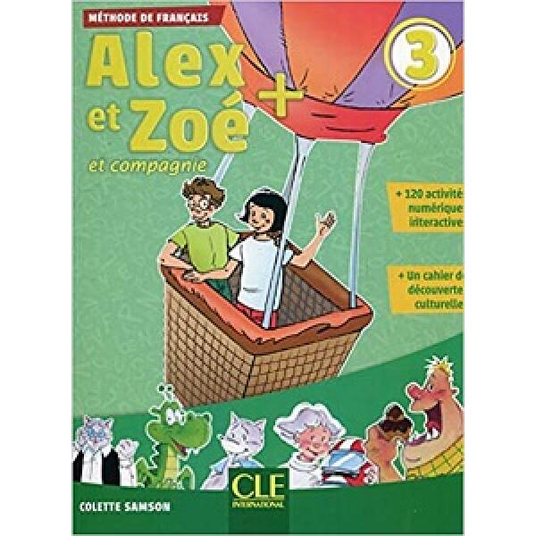 Alex et Zoe+ 3 Livre de l’élève + CD