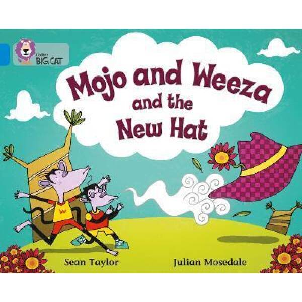 Big Cat 4 Mojo and Weeza and the Hew Hat.