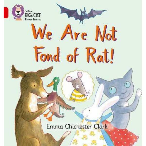 Big Cat Phonics 2B We are Not Fond of Rat!