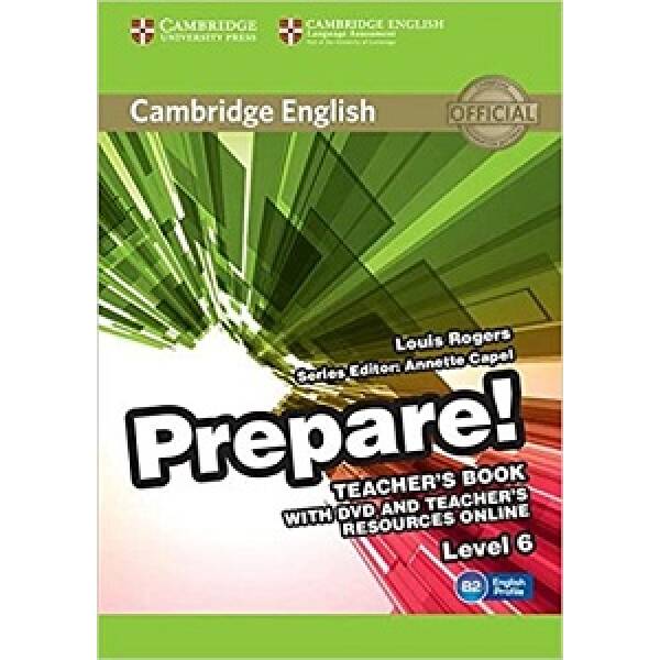 Cambridge English Prepare! Level 6 TB with DVD and Teacher’s Resources Online