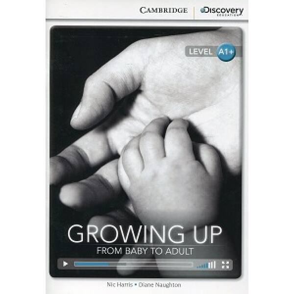 CDIR A1+ Growing Up: From Baby to Adult (Book with Online Access)