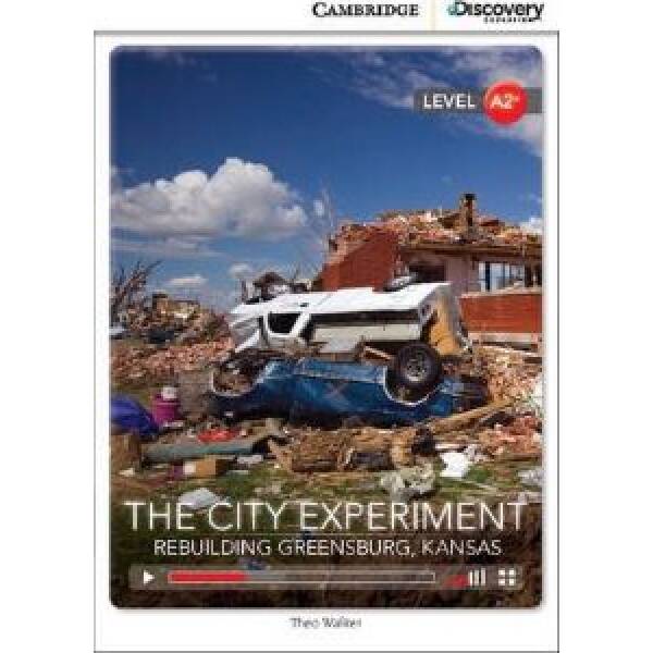 CDIR A2+ The City Experiment: Rebuilding Greensburg, Kansas (Book with Online Access)