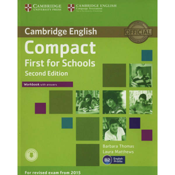 Compact First for Schools 2nd Edition Workbook with answers with Downloadable Audio