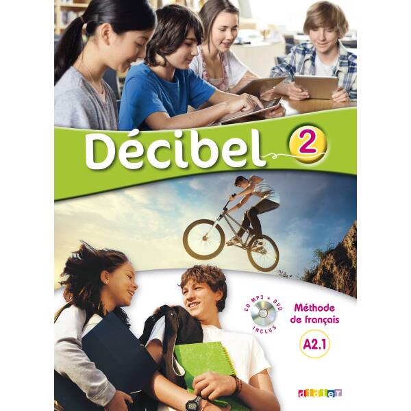 Decibel 2 Niveau A2.1 Livre de l’élève Mp3 CD + DVD