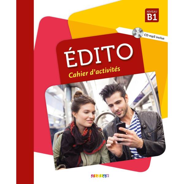 Edito B1 Cahier d’exercices + CD mp3 Edition 2018