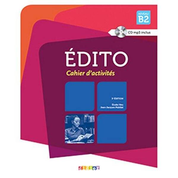 Edito B2 3e Edition Cahier d’exercices + CD