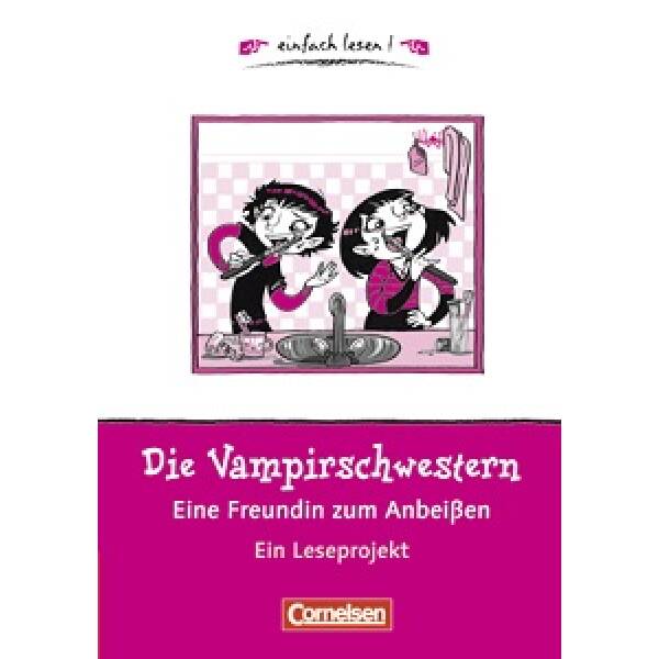 einfach lesen 1 Die Vampirschwestern – eine Freundin zum Anbei?en