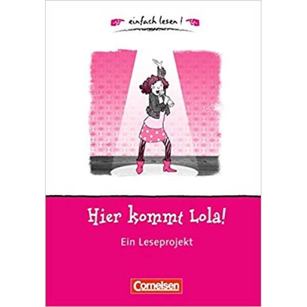 einfach lesen 1 Hier kommt Lola