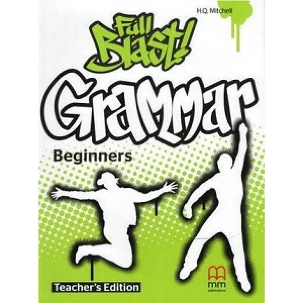 Full Blast! Grammar Beginners Teacher’s Book