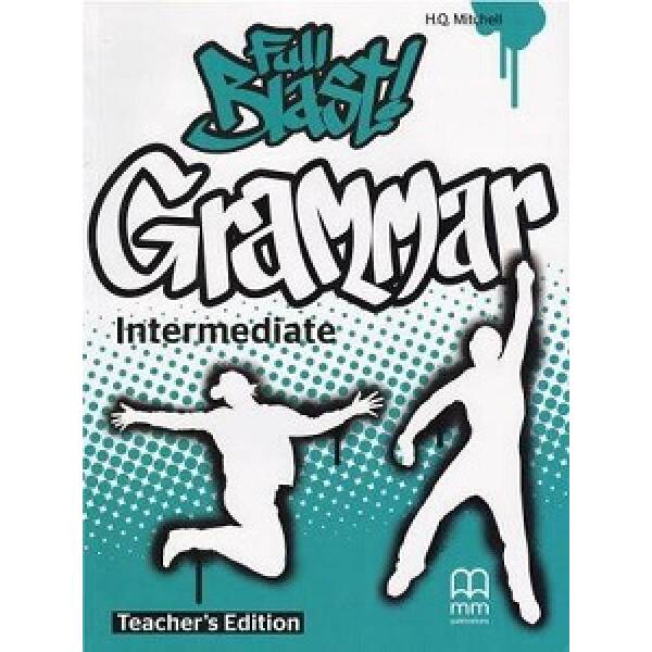 Full Blast! Grammar Intermediate Teacher’s Book