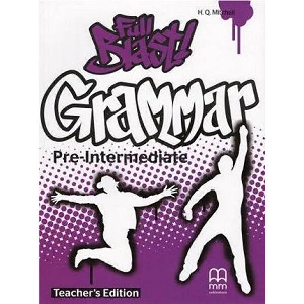 Full Blast! Grammar Pre-Intermediate Teacher’s Book