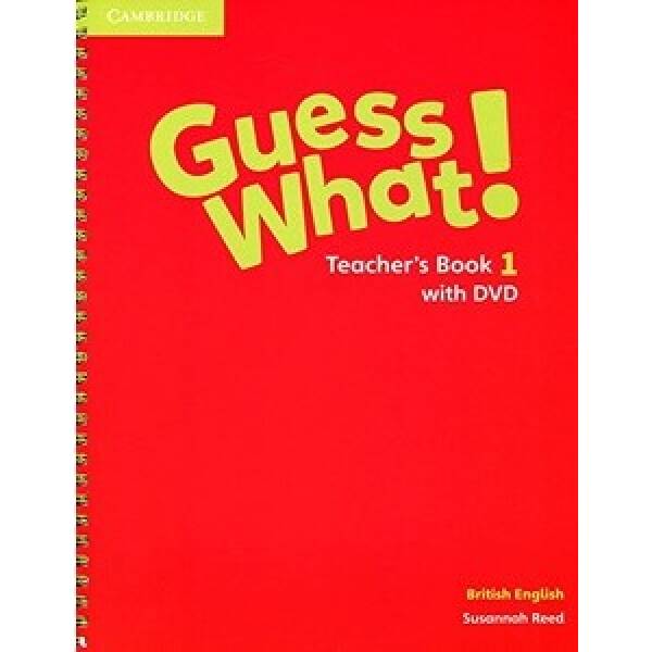 Guess What! Level 1 Teacher’s Book with DVD
