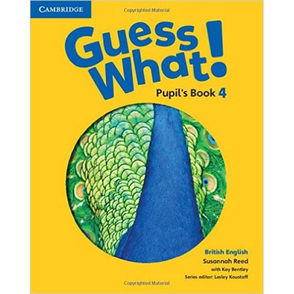 Guess What! Level 4 Pupil’s Book