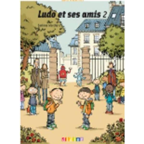 Ludo et ses amis 2 Cahier d’exercices