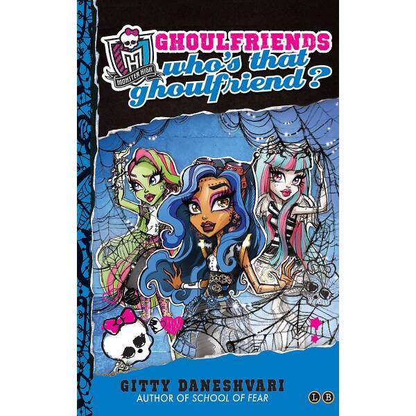 Monster High: Who’s That Ghoulfriend?