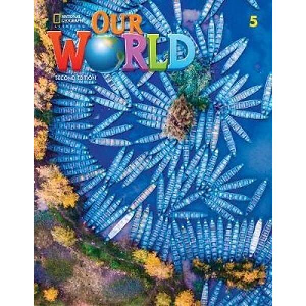 Our World 2nd Edition 5 Student’s Book