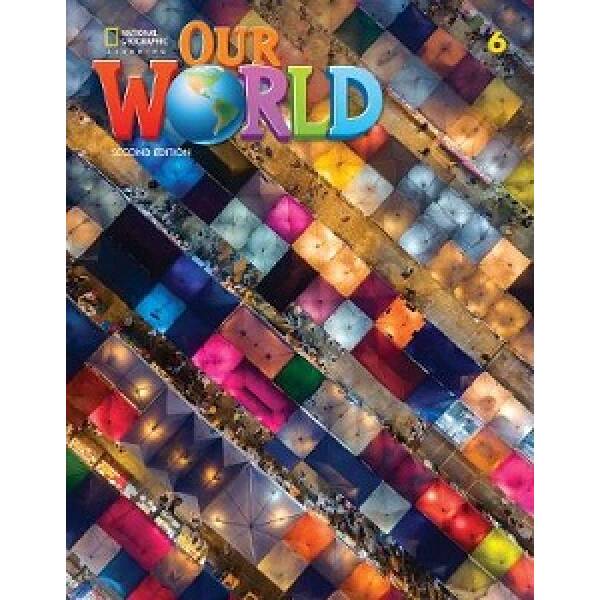 Our World 2nd Edition 6 Student’s Book