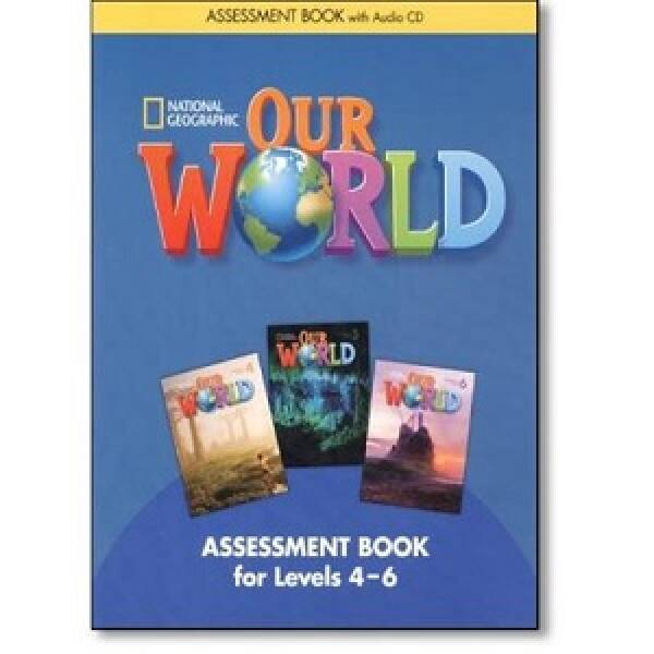 Our World 4-6 Assessment Book with Assessment Audio CD