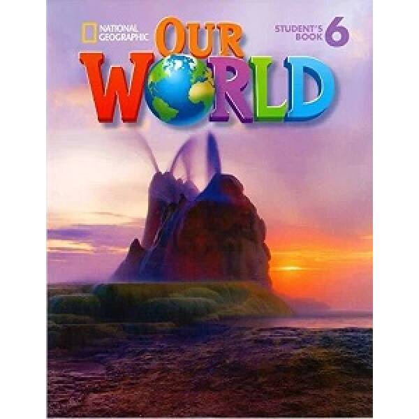 Our World 6 Student’s Book with CD-ROM