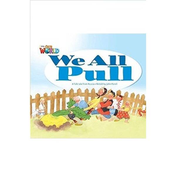 Our World Reader 1: We All Pull