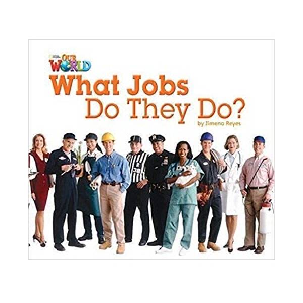 Our World Reader 2: What Jobs Do They Do?