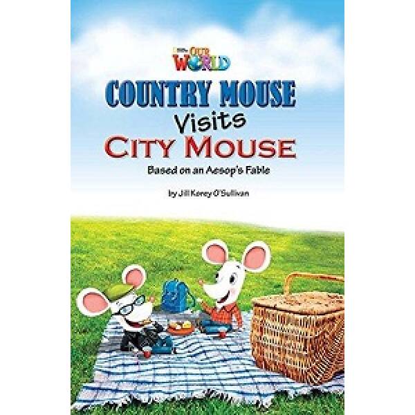 Our World Reader 3: Country Mouse Visits City Mouse