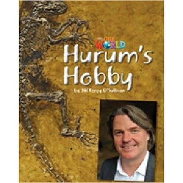 Our World Reader 4: Hurum’s Hobby