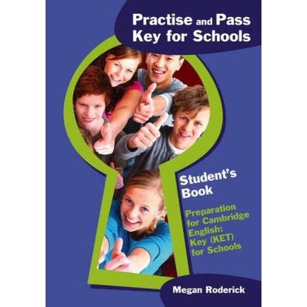 Practise and Pass Key for Schools Student’s Book