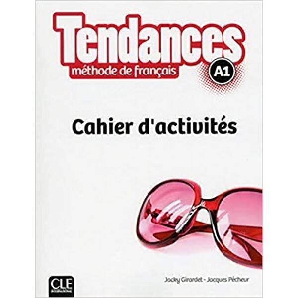 Tendances A1 Cahier d’activites