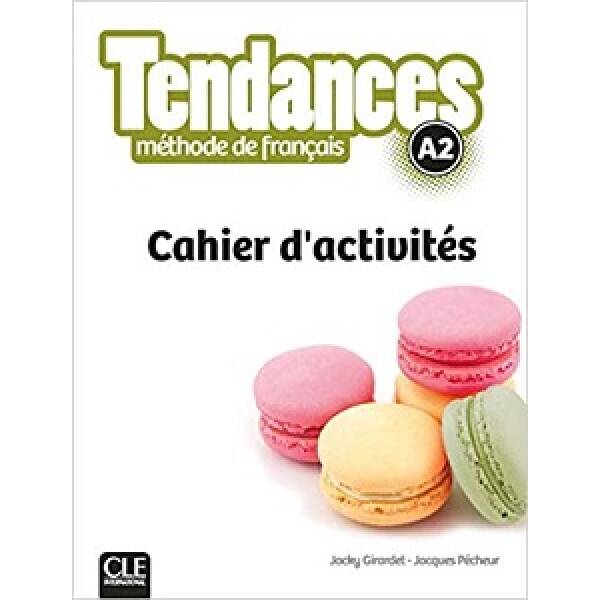 Tendances A2 Cahier d’activites