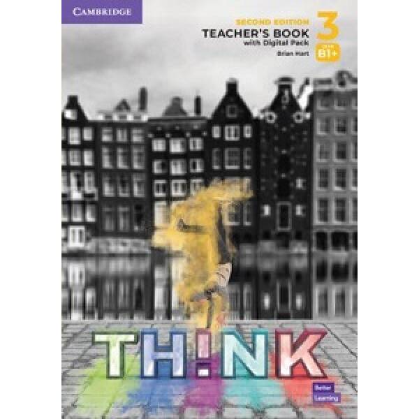 Think 2nd Ed 3 (B1+) Teacher’s Book with Digital Pack British English