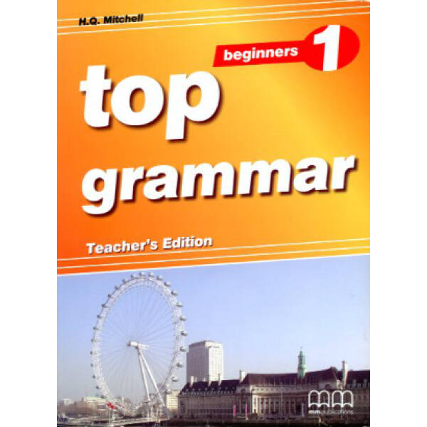 Top Grammar 1 Beginner Teacher’s Ed.