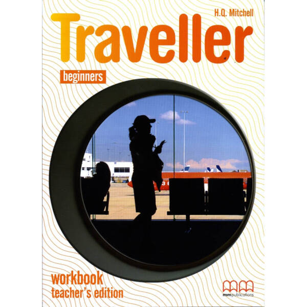 Traveller Beginners WB Teacher’s Ed.