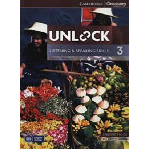 Unlock 3 Listening and Speaking Skills Student’s Book and Online Workbook