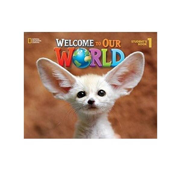 Welcome to Our World 1 Student’s Book