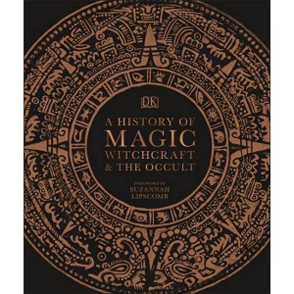 A History of Magic, Witchcraft and the Occult