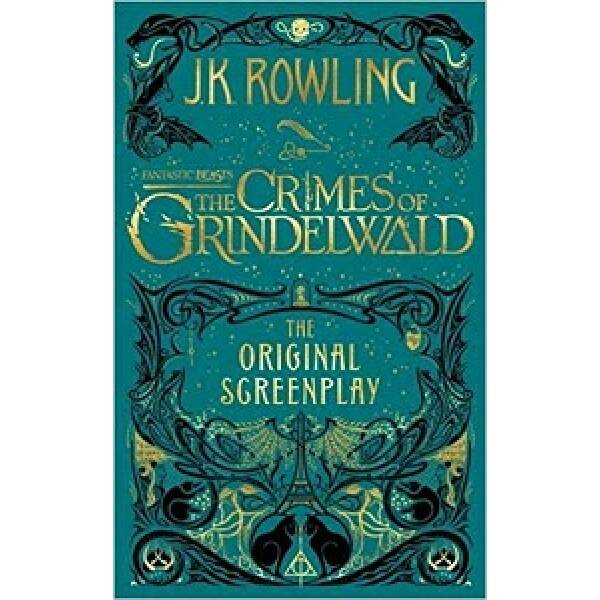 Fantastic Beasts: The Crimes of Grindelwald [Hardcover]