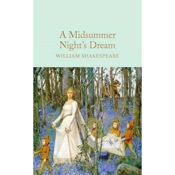 Macmillan Collector’s Library: A Midsummer Night’s Dream