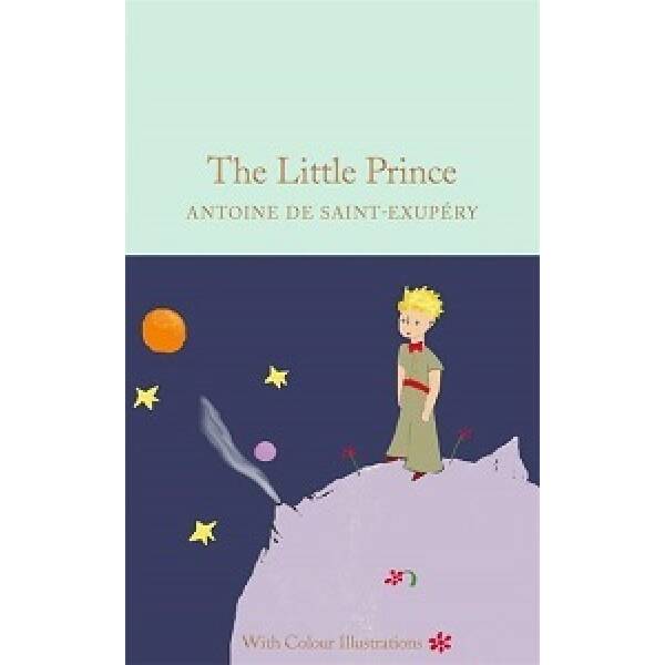 Macmillan Collector’s Library: The Little Prince (with Colour Illustrations)