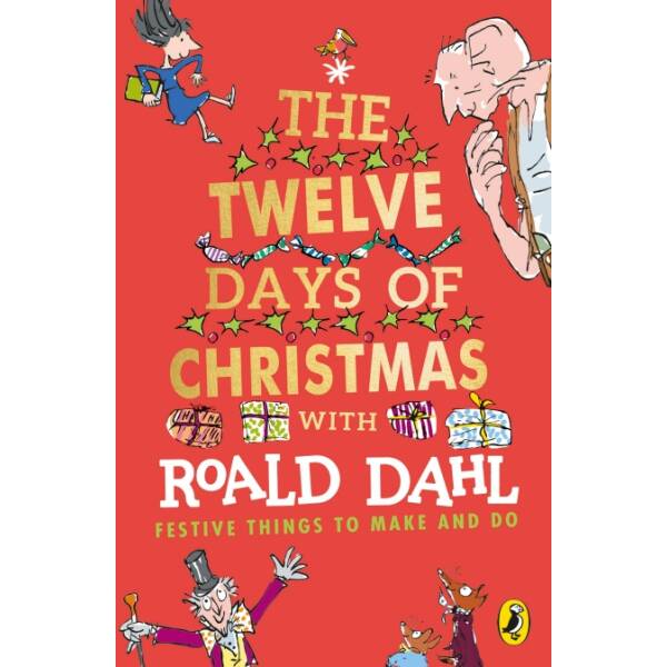 Roald Dahl’s The Twelve Days of Christmas