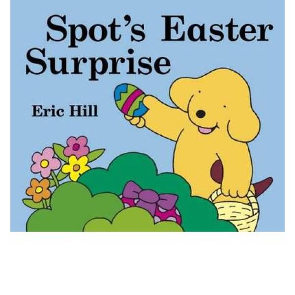 Spot’s Easter Surprise