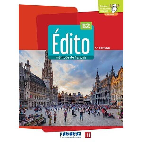 Edito B2 4e Edition Livre de l’eleve + didierfle.app