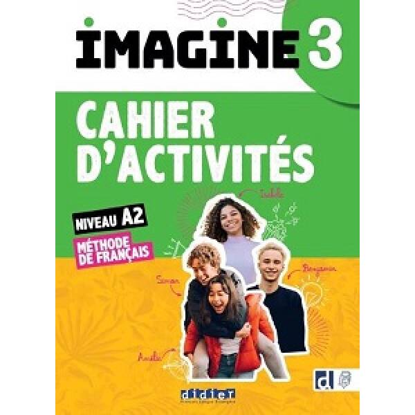 Imagine 3 A2.2 Cahier d’activités + didierfle.app