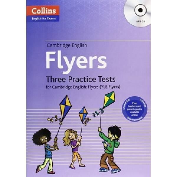 Three Practice Tests for Cambridge English with Mp3 CD: Flyers
