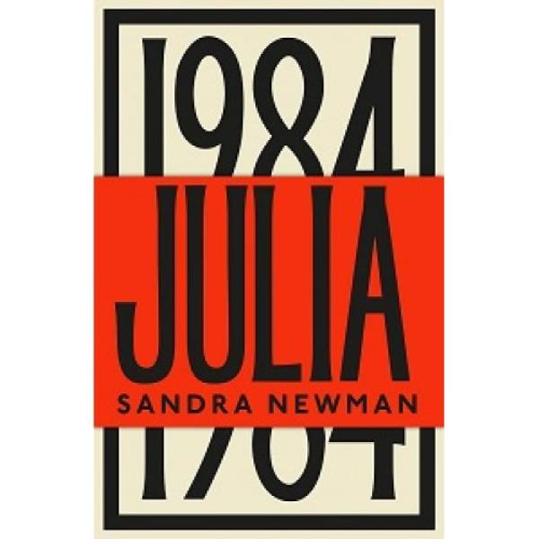 Julia: A Retelling of George Orwell’s 1984