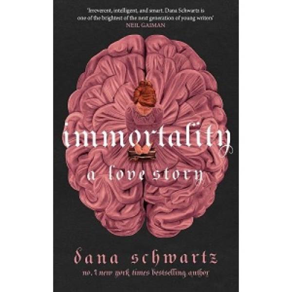 The Anatomy Duology Book2: Immortality: A Love Story [Hardvover]