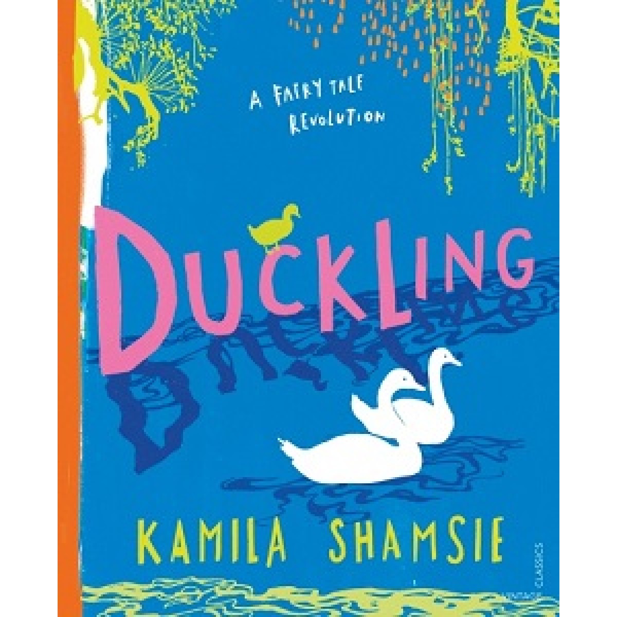A Fairy Tale Revolution: Duckling
