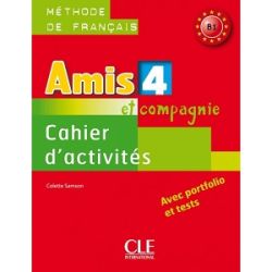 Amis et compagnie 4 Cahier d`activities